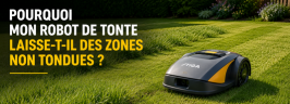 Pourquoi mon robot de tonte laisse-t-il des zones non tondues ?