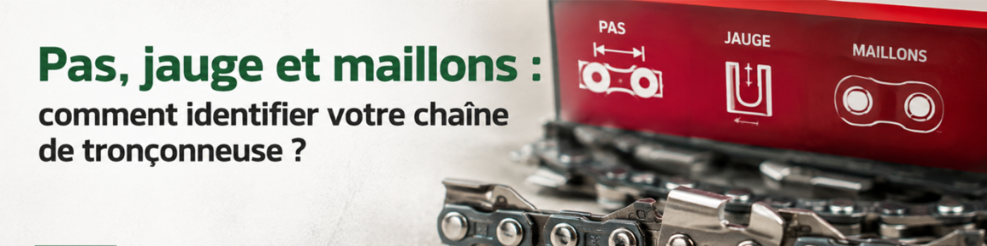 Pas, jauge et maillons : comment identifier votre chaîne de tronçonneuse ?