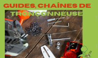 Guides, chaînes de tronçonneuse